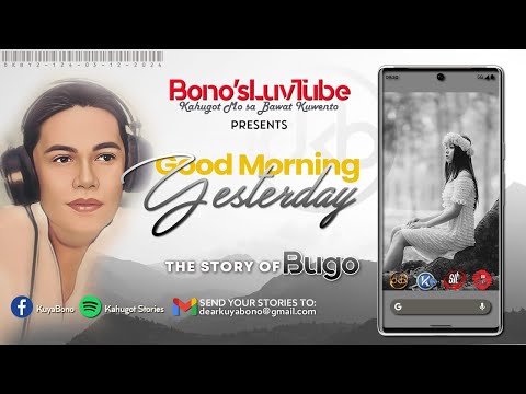 Good Morning Yesterday | Kuwento ni Bugo | DKBY2-124
