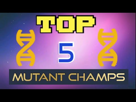 Top 5 Mutant Champions 🧬