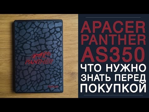 SSD Apacer Panther AS350 за $30. Что нужно знать перед покупкой?