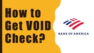 How to get a void check online Bank of America?