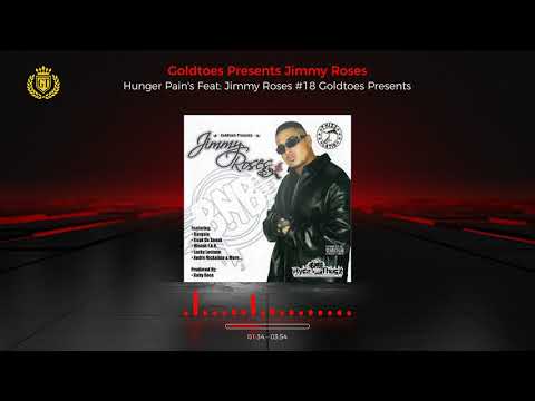 Hunger Pain's Feat: Jimmy Roses #18 Goldtoes Presents