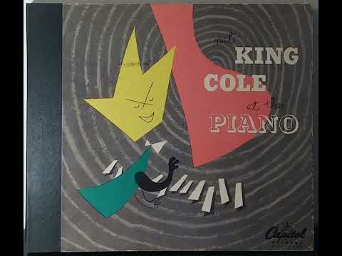 Nat King Cole - At The Piano -1949 (FULL ALBUM)