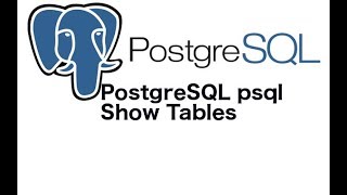 PostgreSQL psql How to run Show Tables