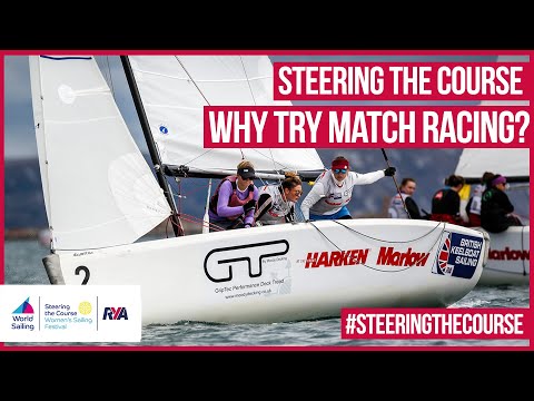 WHY TRY MATCH RACING? - Steering the Course Festival