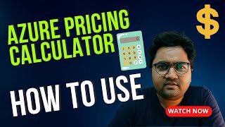 How to use Azure Pricing Calculator | Complete Guide