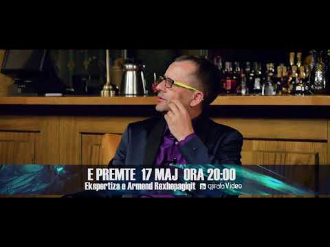 Promo - Ekspertiza - Episodi 22: Armend Rexhepagiqi - gjirafaVideo