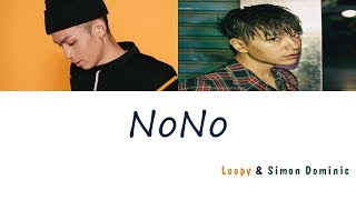 Loopy (루피) - NoNo (Feat. Simon Dominic (사이먼 도미닉)) (Prod. Code Kunst (코드 쿤스트)) (가사) [Han|Rom|Eng]
