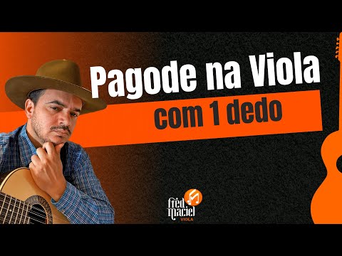 Pagode na Viola com 1 Dedo?