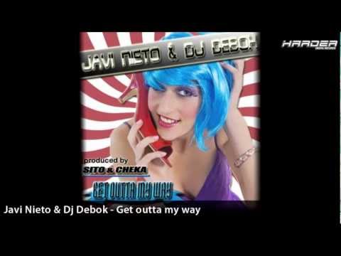 JAVI NIETO & DJ DEBOK - GET OUTTA MY WAY ( HDR004 ) // CANTADA