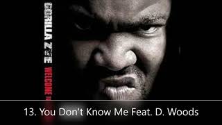 Welcome To The Zoo Gorilla Zoe 13. You Don&#39;t Know Me Feat. D. Woods