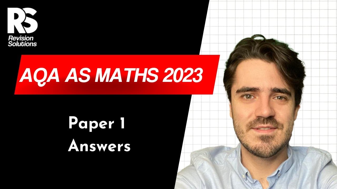 AQA 2023 AS Maths Paper 1 - Walkthrough