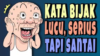 Download lagu KATA BIJAK LUCU, SERIUS TAPI SANTAI mp3