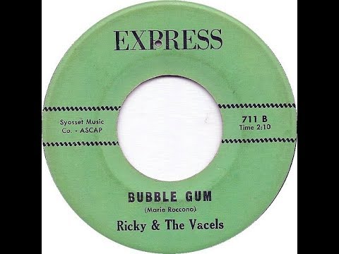 RICKY & THE VACELS - Bubble Gum