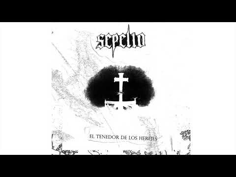 Sepelio - El Tenedor de los Herejes (Full Demo 2021)