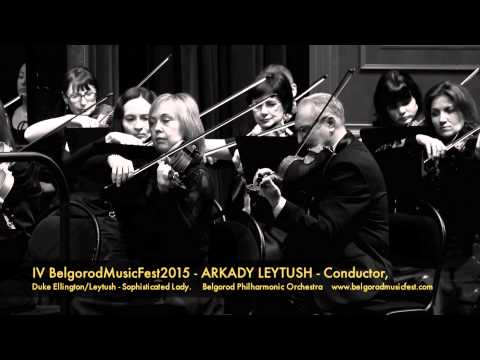 IV BelgorodMusicFest2015 - ARKADY LEYTUSH - Sophisticated Lady