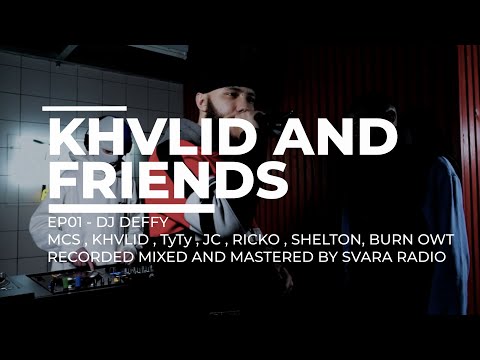 Khvlid & Friends | EP01 | Dj Deffy , Khvlid , TyTy , JC , Ricko , Shelton , Burn Owt [@TMTVPR]