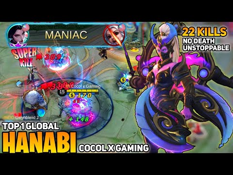 MANIAC! 22 kill No Death [ Top 1 Global Hanabi ] By Cocol X Gaming - Mobile Legends