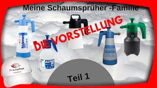 Meister Schaumsprüher, Gloria FM10,Alta Foam 2000,Kwazar Venus,IK Foamer/Meine Schaumsprüherfamilie