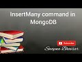 InsertMany Command In MongoDB