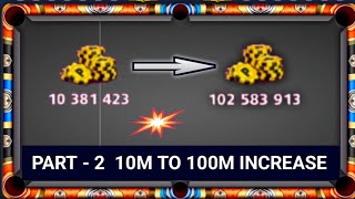 8 BALL POOL - PART -2 10M TO 100M COINS INCREASE