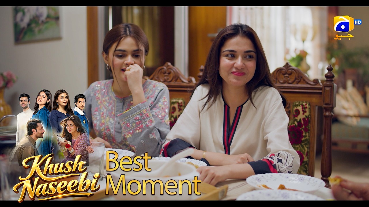 Khush Naseebi Episode 53 | 𝐁𝐞𝐬𝐭 𝐌𝐨𝐦𝐞𝐧𝐭 𝟎𝟑 | Tuba Anwar - Osama Tahir | Har Pal Geo