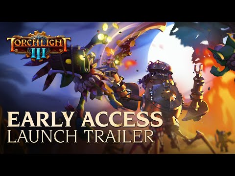 Torchlight III Early Access Trailer