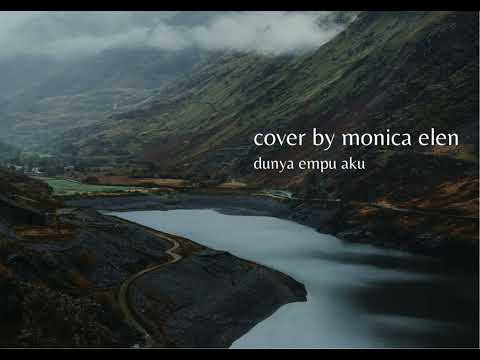 Monica Elen - Dunya Empu Aku (Cover Version)