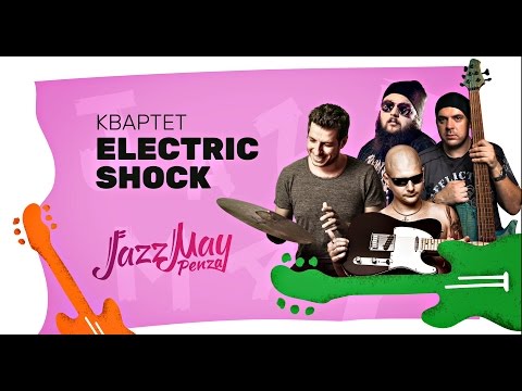 Mike Gotthard Electric Shock (JazzMay, Penza, 21.05.2017)