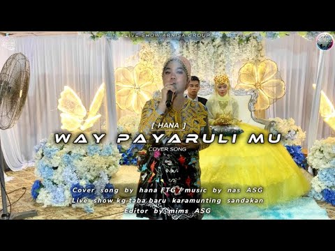 COVER SONG BY HANA (PTG) WAY PIYARULI MU ) ARNISA GROUP 📞 #0109449148