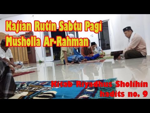 Kajian Sabtu Pagi Kitab Riyadhus Sholihin BAB 1 Hadits No.9 | Ust. Asepuddin Siroj, S.Pd.I