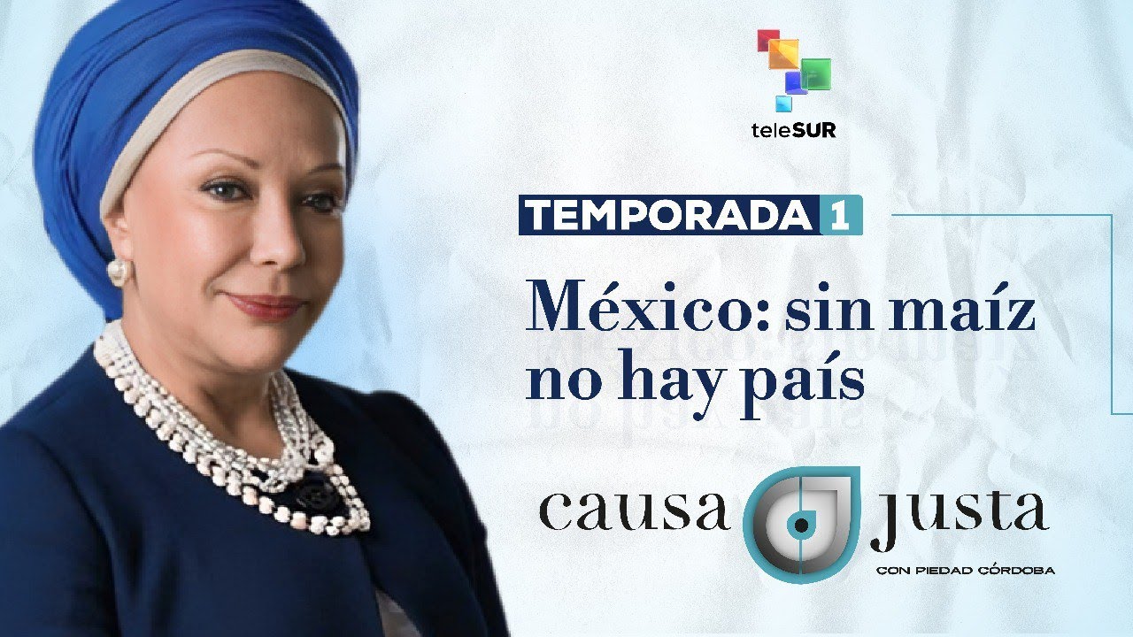 10 MEXICO SIN MAIZ NO HAY PAIS