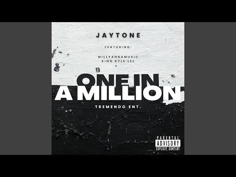One In Million (feat. Millyanna & King Kyle Lee)
