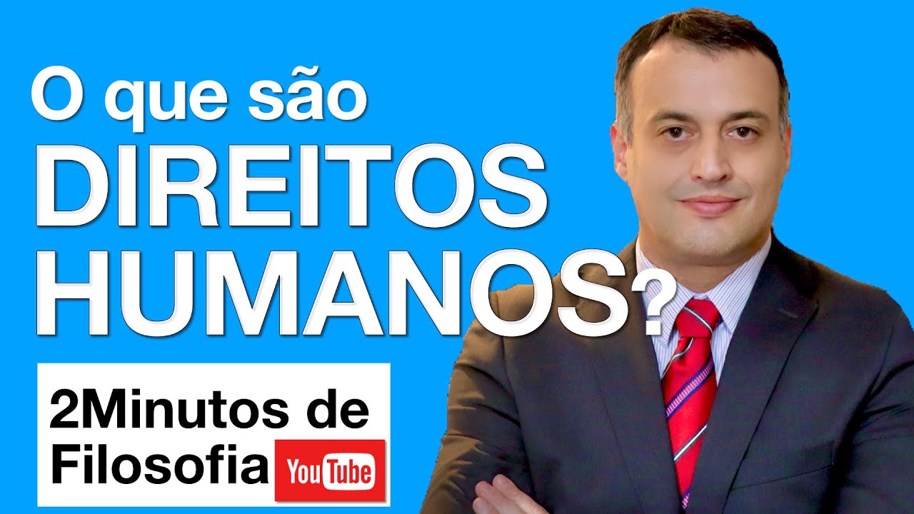 O que são DIREITOS HUMANOS? | 2 Minutos de filosofia