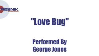 George Jones- Love Bug