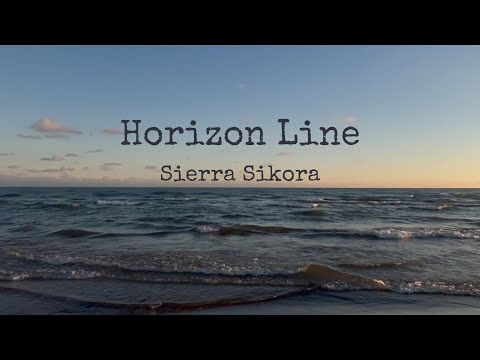 Sierra Sikora - Horizon Line (Official Lyric Video)