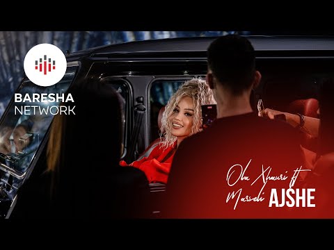 OLA XHAURI ft MARSELI - AJSHE