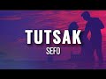 Sefo Tutsak Sözleri Lyrics