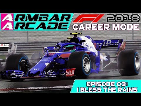 F1 2018 Career Mode #3: I BLESS THE RAINS [Chinese GP]｜Armbar Arcade Completes