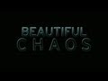 Beautiful Chaos ( Official HD Trailer # 1 )