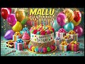 MALLU Happy Birthday Song Happy Birthday To You