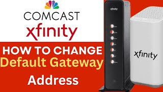 Xfinity Modem Default Gateway Address Chane Step by Step | Xfinitiy Router Gateway Address Change