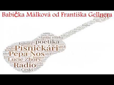 Pepa Nos - Babička Málková od Františka Gellnera