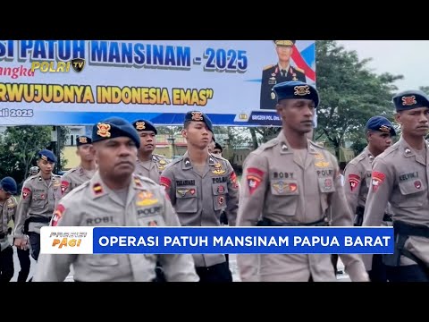 POLDA PAPUA BARAT LAKSANAKAN APEL GELAR PASUKAN OPERASI PATUH MANSINAM 2025