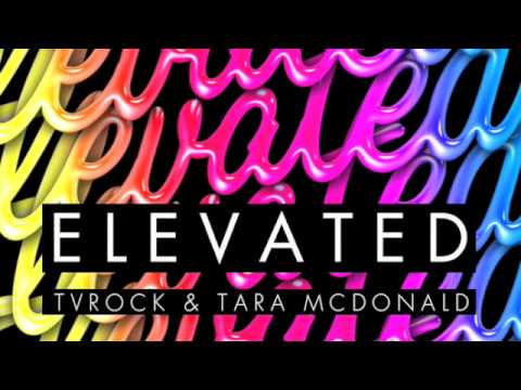 "ELEVATED" TV Rock & Tara McDonald