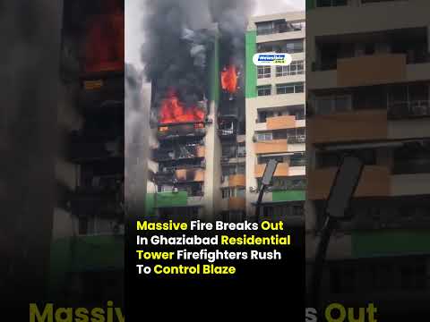 Massive Fire Hits Ghaziabad Residential Tower