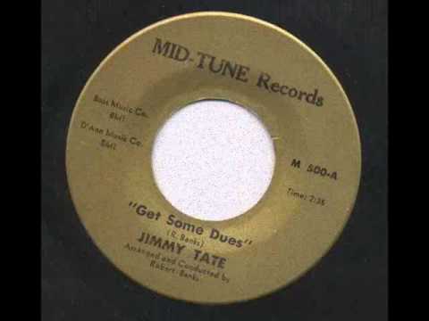 Jimmy Tate - Get some dues