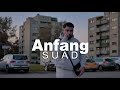 Suad - Anfang [Official Video] prod. by o5music
