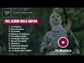 Nissa Sabyan Full Album 2018 - Ya Maulana Mp3 Nissa Sabyan Full Album 2018 - Ya Maulana Mp3