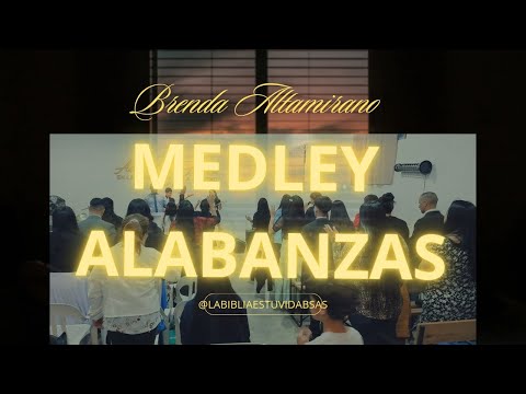 Medley Alabanzas 4 - Brenda Altamirano 