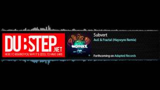 GlitchHop - Subvert by Au5 & Fractal (Haywyre Remix) - Adapted Records